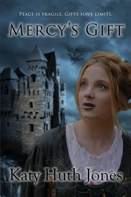 Mercy's Gift by McGilvery, Alex
