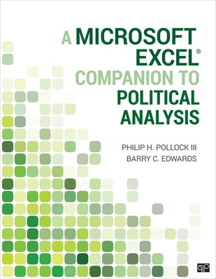 A Microsoft Excel(r) Companion to Political Analysis by Pollock, Philip H.