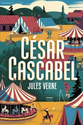 César Cascabel: A New Translation by Petault, David