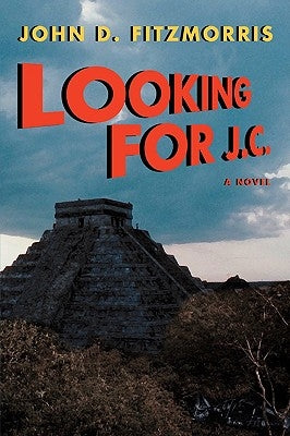 Looking for J.C. by Fitzmorris, John D.