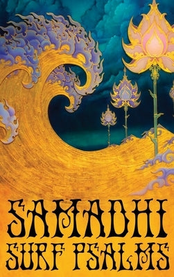 Samadhi Surf Psalms by Pi?a, Ray