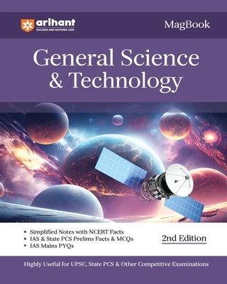 Arihant Magbook General Science & Technology for UPSC Civil Services IAS Prelims / State PCS & other Competitive Exam IAS Mains PYQs by Pandey, Manohar
