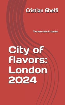 City of flavors: London 2024 by Tamasi, Tunde Agnes