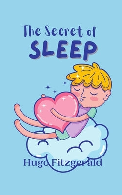 The Secret of Sleep by Fitzgerald, Hugo