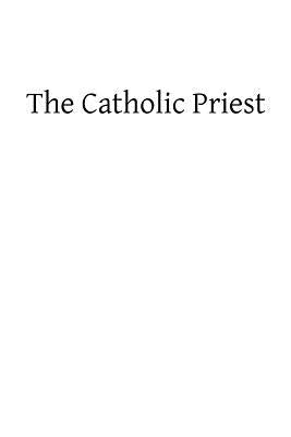 The Catholic Priest by Hermenegild Tosf, Brother