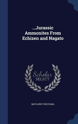 ...Jurassic Ammonites From Echizen and Nagato by Yokoyama, Matajirō
