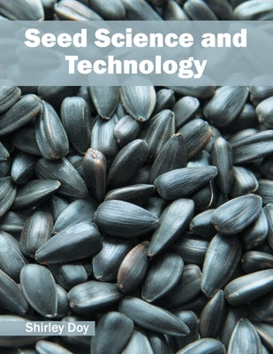 Seed Science and Technology by Doy, Shirley