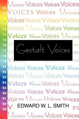 Gestalt Voices by Smith, Edward W. L.