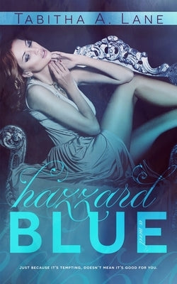 Hazzard Blue by Lane, Tabitha a.
