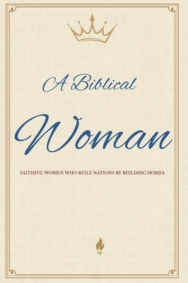 A Biblical Woman by Thompson, Jen