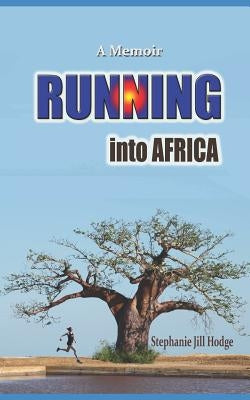 Running into Africa by Frey, Patricia
