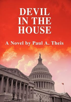 Devil in the House by Theis, Paul A.