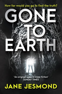 Gone to Earth: Volume 3 by Jesmond, Jane