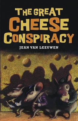 The Great Cheese Conspiracy by Van Leeuwen, Jean