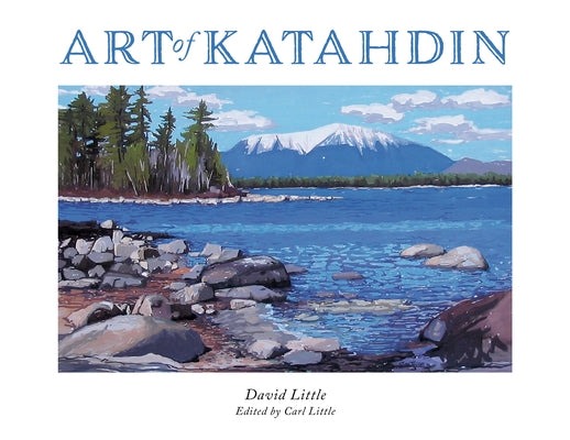 Art of Katahdin by Little, David