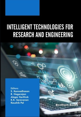 Intelligent Technologies for Research and Engineering by Nagarajan, R.