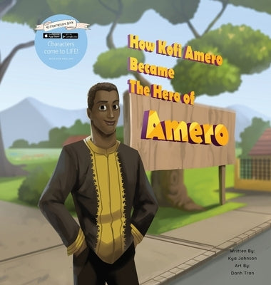 How Kofi Amero Became the Hero of Amero by Johnson, Kya