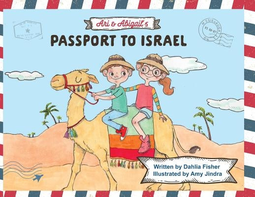 Ari & Abigail's Passport to Israel by Fisher, Dahlia