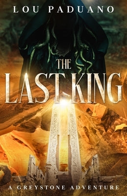 The Last King: A Greystone Adventure by Paduano, Lou