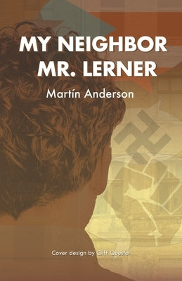 My Neighbor Mr. Lerner by Anderson, Martín