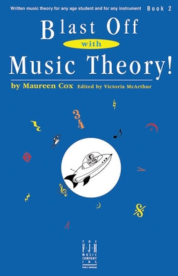 Blast Off with Music Theory! Book 2 by Cox, Maureen