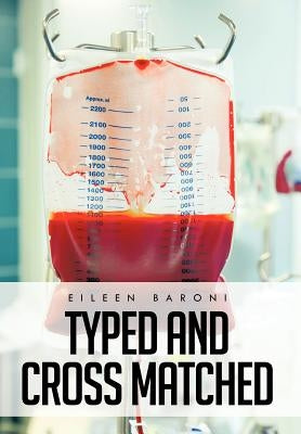 Typed and Cross Matched by Baroni, Eileen