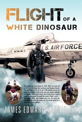 Flight of a White Dinosaur by Harris, James Edward