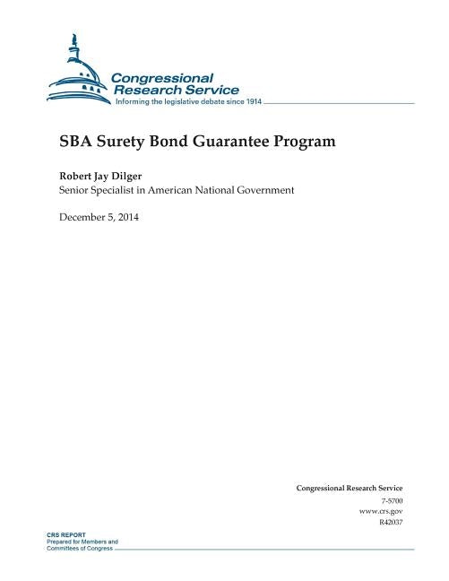 SBA Surety Bond Guarantee Program by Congressional Research Service