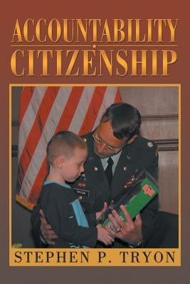 Accountability Citizenship by Tryon, Stephen P.