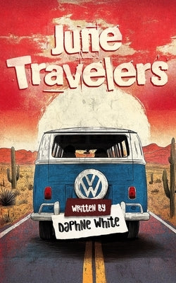 June Travelers by White, Daphne
