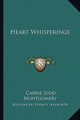 Heart Whisperings by Montgomery, Carrie Judd