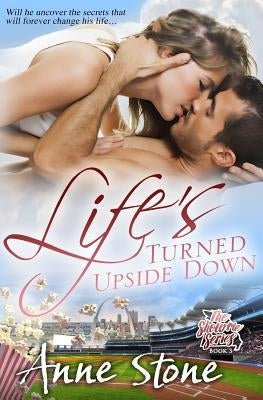 Life's Turned Upside Down by Stone, Anne