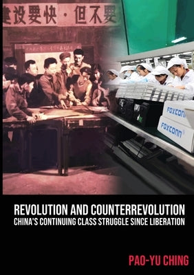 Revolution and Counterrevolution by Ching, Pao-Yu