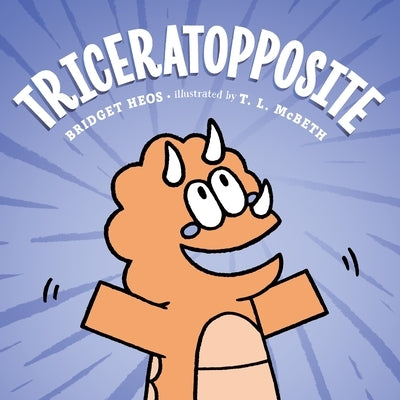 Triceratopposite by Heos, Bridget