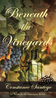 Beneath The Vineyards by Santego, Constance