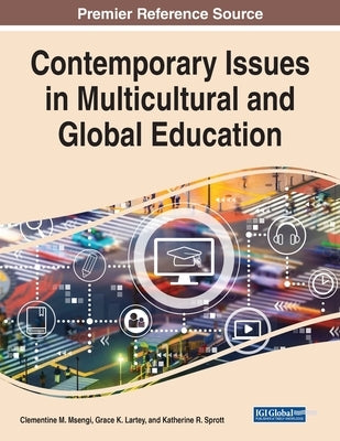 Contemporary Issues in Multicultural and Global Education by Msengi, Clementine M.