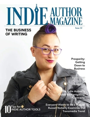 Indie Author Magazine: Featuring Sacha Black: The Business of Writing by Honiker, Chelle