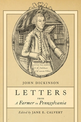 Letters from a Farmer in Pennsylvania by Calvert, Jane E.