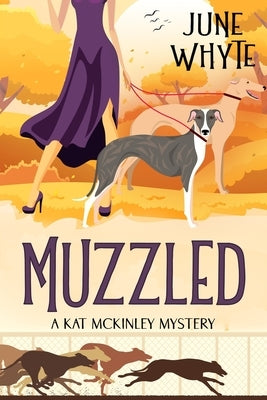 Muzzled by Whyte, June