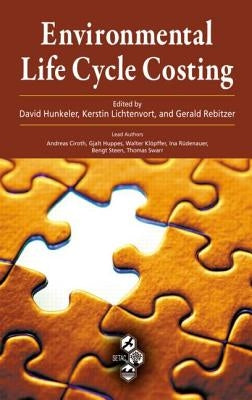 Environmental Life Cycle Costing by Hunkeler, David