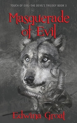 Masquerade of Evil by Groat, Edwina