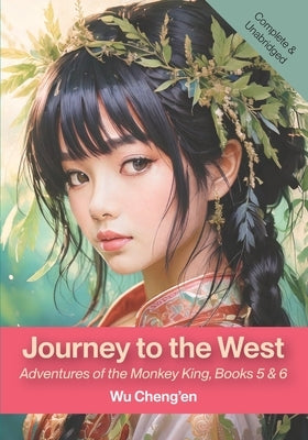 Journey to the West: Adventures of the Monkey King, Books 5 & 6 by Cheng'en, Wu