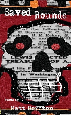 Saved Rounds by Borczon, Matt