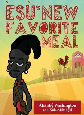 ?ṣ?'s New Favorite Meal by Washington, ÀkànkẹL