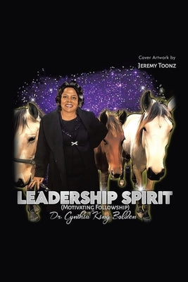 Leadership Spirit by King Bolden, Cynthia