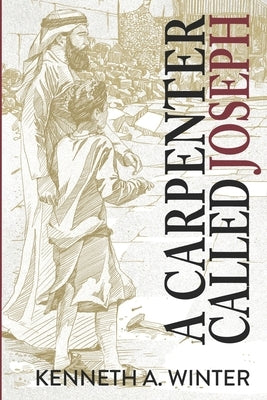 A Carpenter Called Joseph by Winter, Kenneth