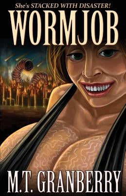 Wormjob by Granberry, M. T.