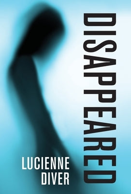 Disappeared by Diver, Lucienne