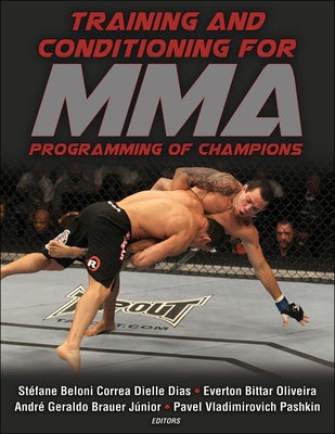Training and Conditioning for Mma: Programming of Champions by Beloni Correa Dielle Dias, Stéfane