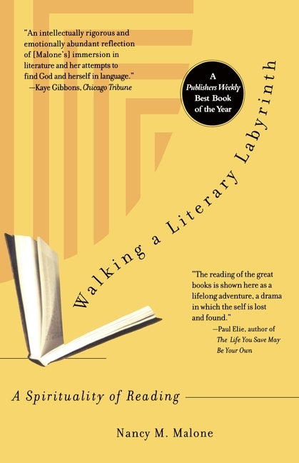 Walking a Literary Labryinth: A Spirituality of Reading by Malone, Nancy M.